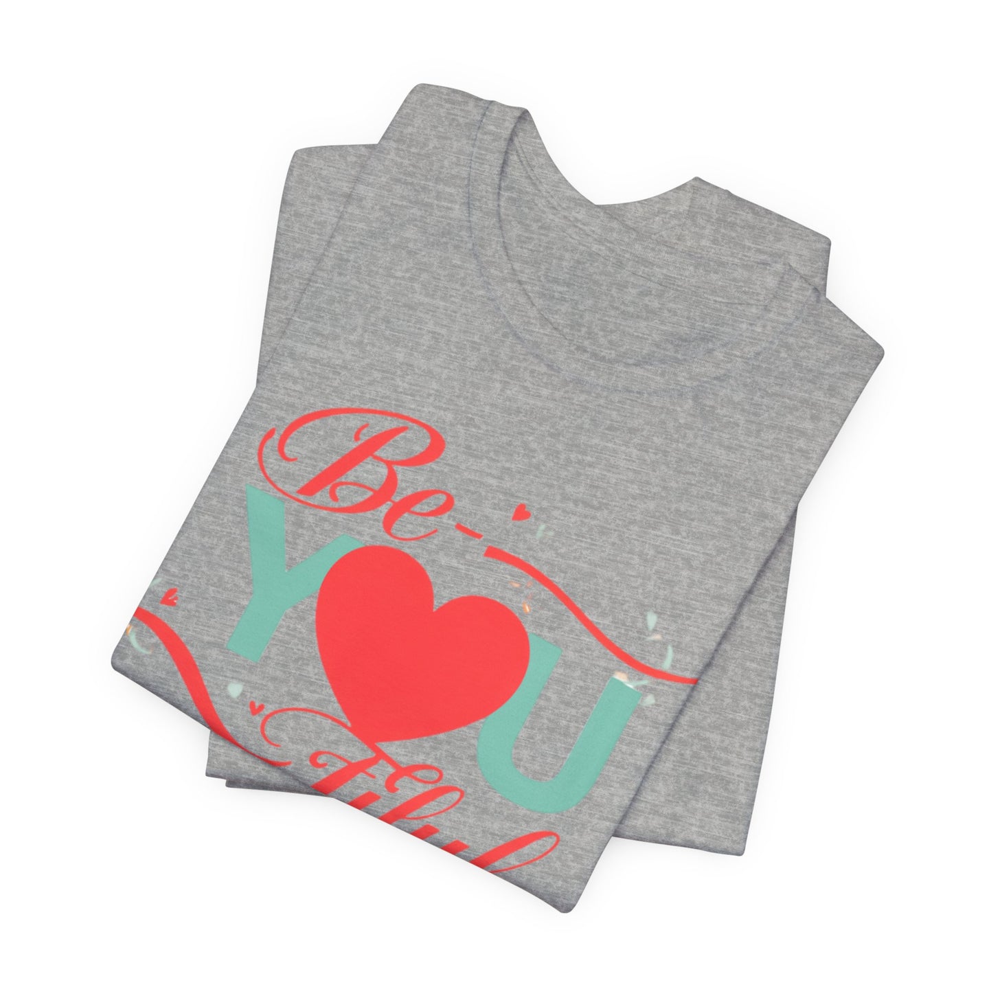 "Be-YOU-tiful" Tee